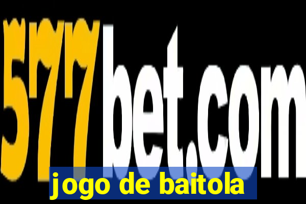 jogo de baitola